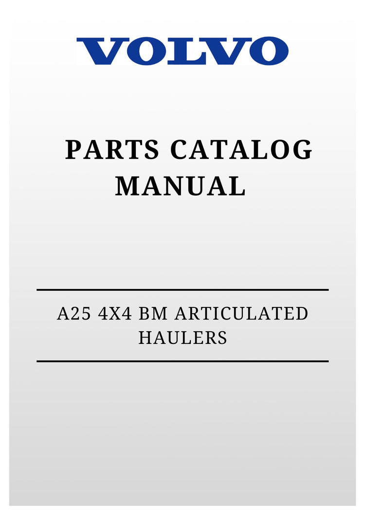 VOLVO A25 4X4 BM ARTICULATED HAULERS (ART) PARTS CATALOG MANUAL