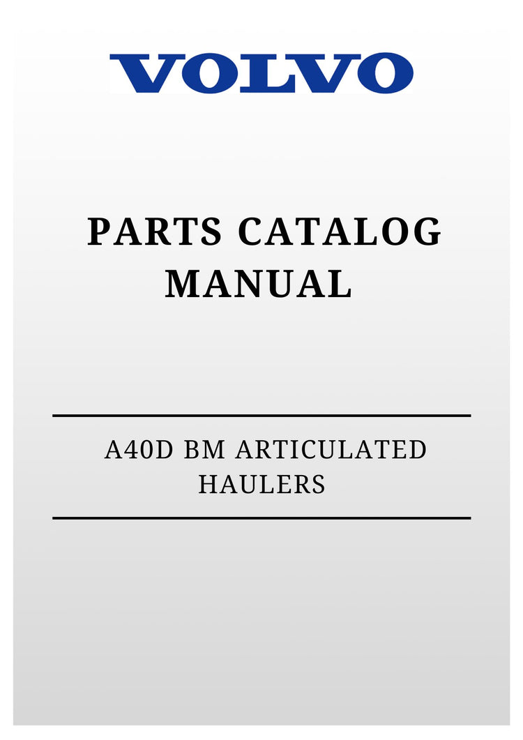 VOLVO A40D BM ARTICULATED HAULERS (ART) PARTS CATALOG MANUAL