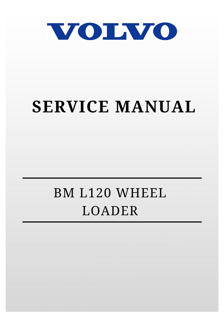 VOLVO BM L120 WHEEL LOADER SERVICE MANUAL 2014