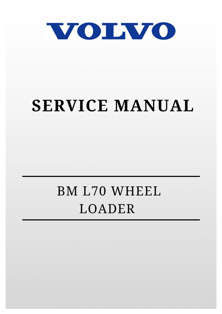 VOLVO BM L70 WHEEL LOADER SERVICE MANUAL 2016