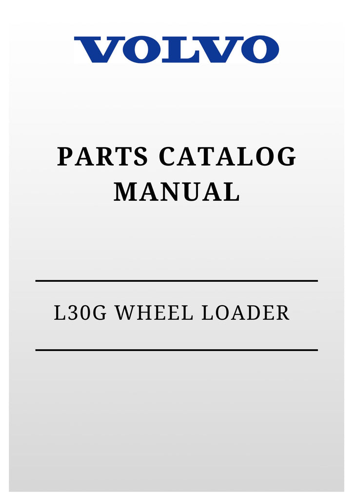 VOLVO L30G WHEEL LOADER PARTS CATALOG MANUAL 2023