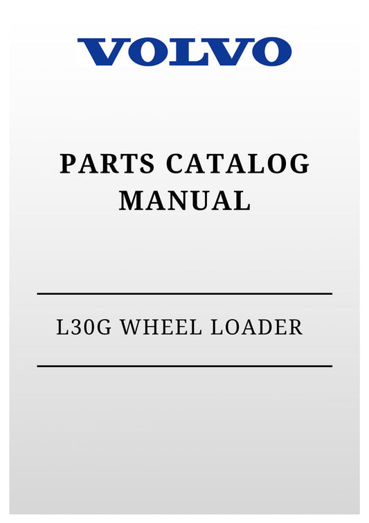 VOLVO L30G WHEEL LOADER PARTS CATALOG MANUAL 2023