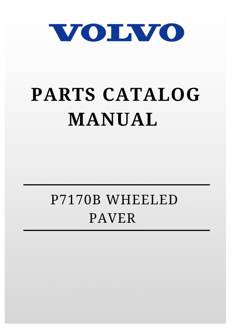 VOLVO P7170B WHEELED PAVER PARTS CATALOG MANUAL SN 200,P7110/7170