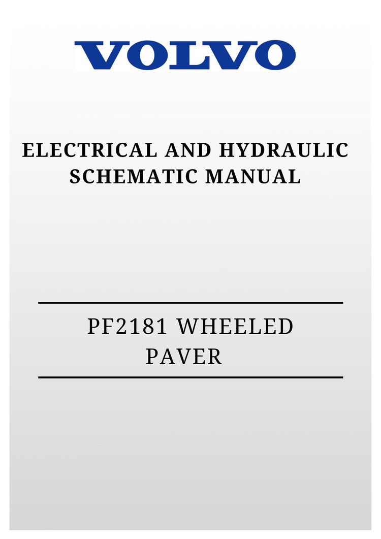 VOLVO PF2181 WHEELED PAVER ELECTRICAL AND HYDRAULIC SCHEMATIC MANUAL