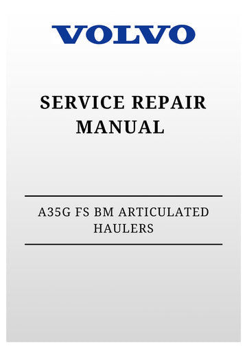 VOLVO A35G FS BM ARTICULATED HAULERS (ART) SERVICE REPAIR