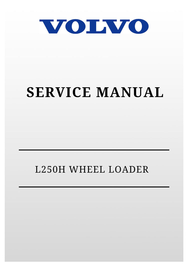 VOLVO L250H WHEEL LOADER SERVICE MANUAL 2020
