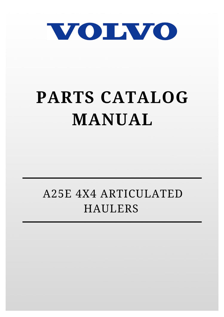 VOLVO A25E 4X4 ARTICULATED HAULERS (ART) PARTS CATALOG MANUAL
