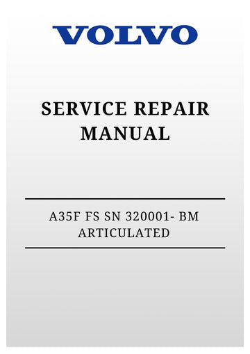 VOLVO A35F FS SN 320001- BM ARTICULATED HAULERS (ART) SERVICE REPAIR