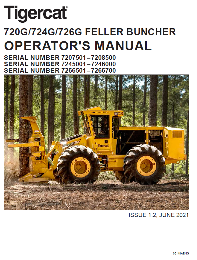 TIGERCAT 720G FELLER BUNCHER OPERATOR MANUAL (7205601-7208500, 7207501-7208500) - PDF FILE DOWNLOAD