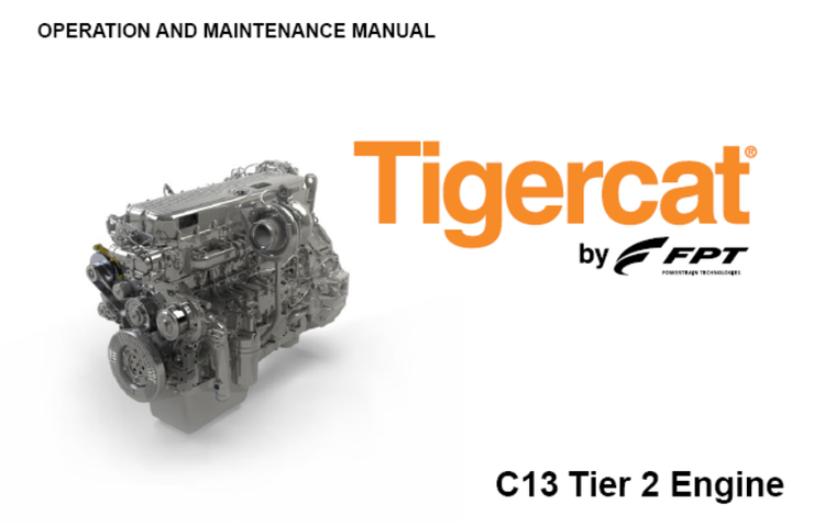 TIGERCAT FPT C13 TIER 2 ENGINE OPERATION AND MAINTENANCE MANUAL