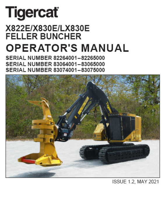 TIGERCAT X830E FELLER BUNCHER OPERATOR/USER MANUAL (83064001-83065000)