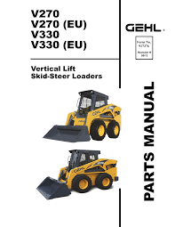 Gehl V270, V270 EU, V330 & V330 EU Vertical Lift Skid-Steer Loader Parts Catalog Manual PDF Download
