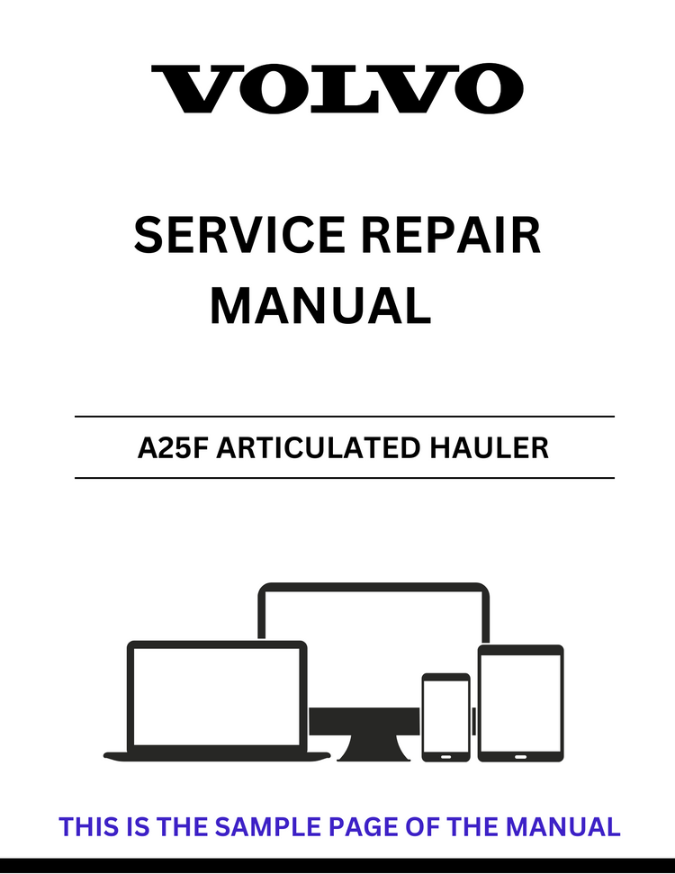VOLVO A25F ARTICULATED HAULER SERVICE REPAIR MANUAL SN 13001-99999 - PDF FILE