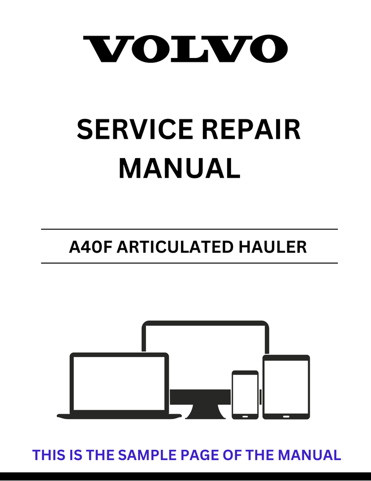 VOLVO A40F ARTICULATED HAULER SERVICE REPAIR MANUAL SN 32001 - PDF FILE