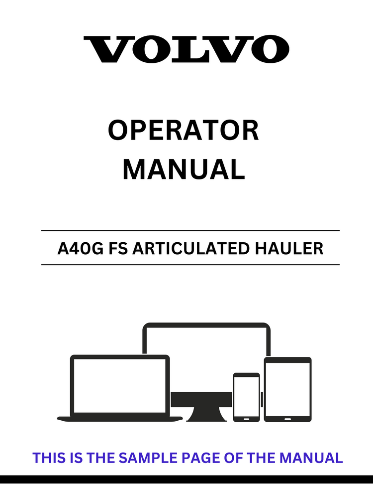VOLVO A40G FS ARTICULATED HAULER OPERATOR MANUAL SN 320001-320717 - PDF FILE