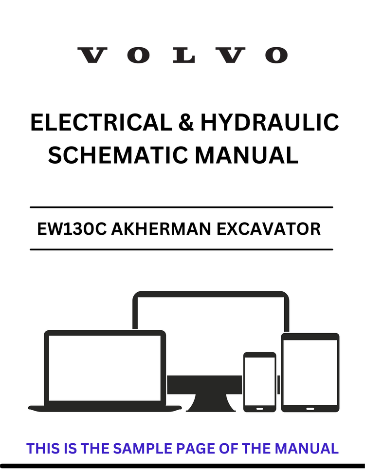 VOLVO EW130C AKHERMAN EXCAVATOR ELECTRICAL AND HYDRAULIC SCHEMATIC MANUAL - PDF FILE