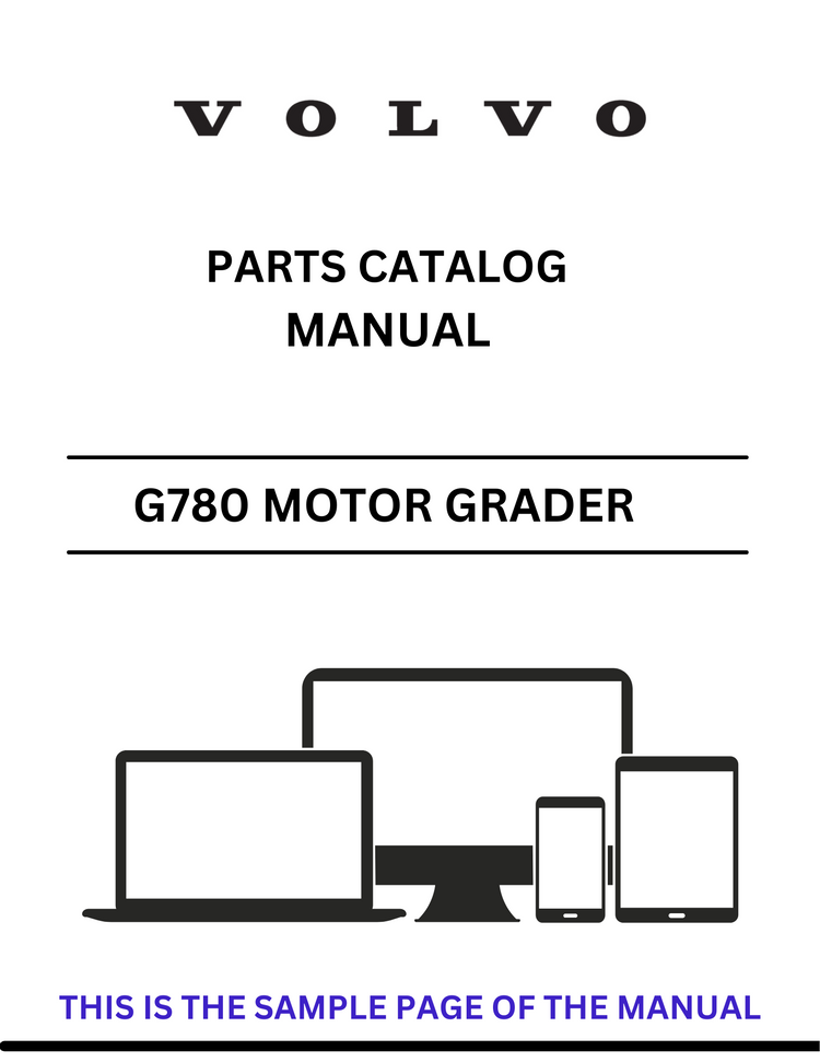 VOLVO G780 VHP MOTOR GRADER (GRD) PARTS CATALOG MANUAL (PDF FILE)