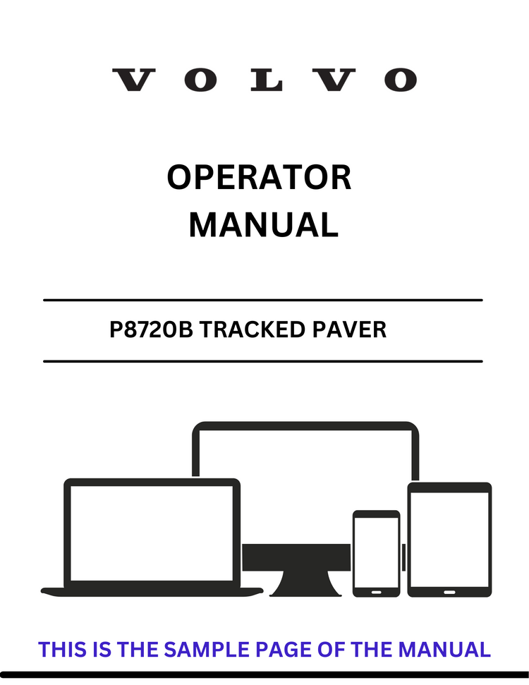 VOLVO P8720B TRACKED PAVER OPERATOR MANUAL SN 12768767 - PDF FILE