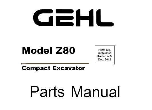 Z80 Gehl Compact Excavator Parts Catalog Manual PDF Download (50940082)