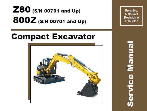 Z80 & 800Z Gehl Compact Excavator Service Repair Manual PDF Download (S/N 00701 and Up)