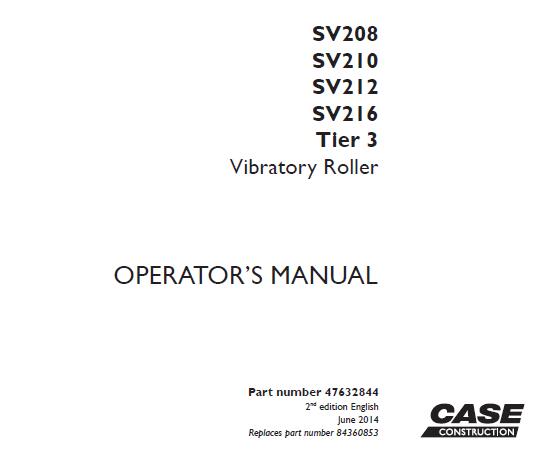 Case SV208, SV210, SV212, SV216 Tier 3 Vibratory Roller Operator Manual (PDF)